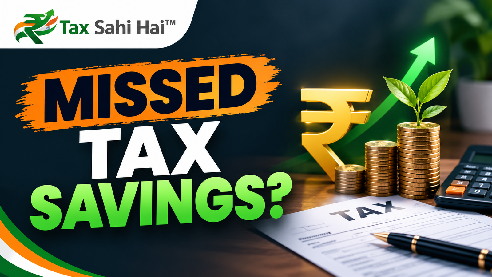 Tax Deductions Everyone Misses (Worth ₹1 to 5 Lakhs Annually)